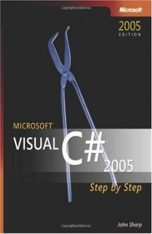 Microsoft Visual C# 2005 Step by Step (Step By Step (Microsoft))