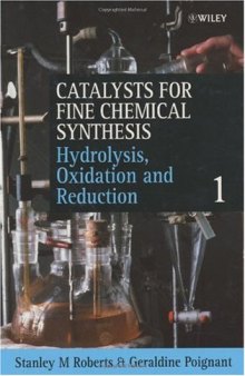 Catalysts for Fine Chemical Synthesis, Hydrolysis, Oxidation and Reduction