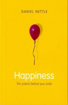 Happiness: The Science behind Your Smile