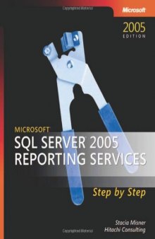 Microsoft SQL Server 2005 Reporting Services Step by Step (Step by Step (Microsoft))