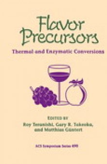 Flavor Precursors. Thermal and Enzymatic Conversions