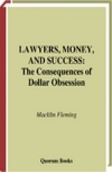 Lawyers, money, and success: the consequences of dollar obsession