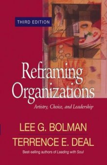 REFRAMING ORGANIZATIONS ARTISTRY, CHOICE, AND LEADERSHIP