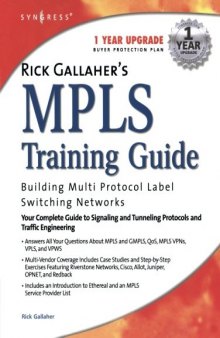 Rick Gallaher's MPLS Training Guide: Building Multi Protocol Label Switching Networks