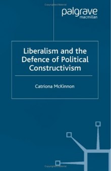 Liberalism and the Defence of Political Constructivism