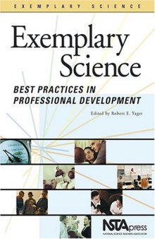 Exemplary Science: Best Practices In Professional Development (Exemplary Science Monograph)
