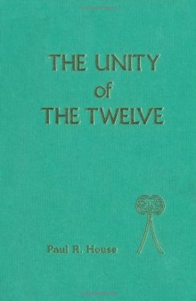 The Unity of the Twelve (JSOT Supplement)