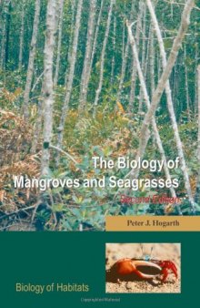 The Biology of Mangroves and Seagrasses (Biology of Habitats)