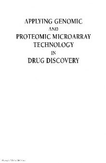 Applying Genomic And Proteomic Microarray Technology In Drug Discovery