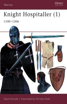 Knight Hospitaller (1): 1100-1306 (Warrior)