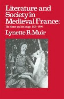 Literature and Society in Medieval France: The Mirror and the Image 1100–1500