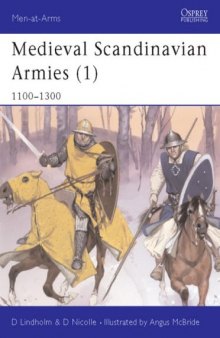 Medieval Scandinavian Armies 1100-1300