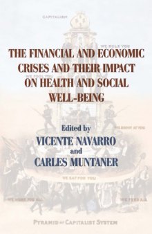 The financial and economic crises and their impact on health and social well-being