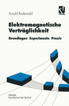 Elektromagnetische Verträglichkeit: Grundlagen Experimente Praxis