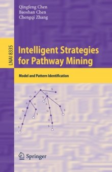 Intelligent Strategies for Pathway Mining: Model and Pattern Identification