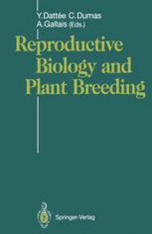 Reproductive Biology and Plant Breeding: Biologie de la Reproduction et Amelioration des Plantes