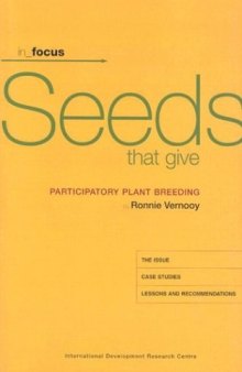 Seeds That Give: Participatory Plant Breeding (In Focus)
