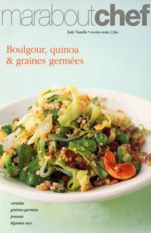 Boulgour, quinoa et graines germees