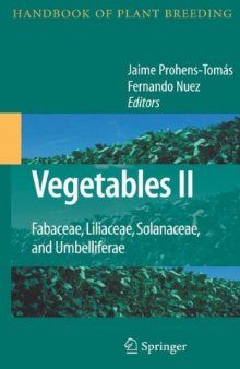 Vegetables II: Fabaceae, Liliaceae, Solanaceae, and Umbelliferae