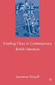Evading Class in Contemporary British Literature
