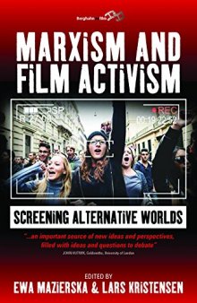 Marxism and film activism : screening alternative worlds