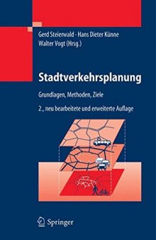 Stadtverkehrsplanung: Grundlagen, Methoden, Ziele