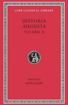 Scriptores Historiae Augustae, Volume II (Loeb Classical Library)