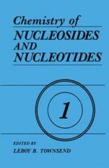 Chemistry of Nucleosides and Nucleotides: Volume 1