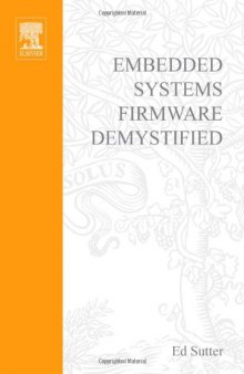 Embedded Systems Firmware Demystified