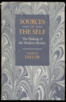 Sources of the Self: Making of the Modern Identity