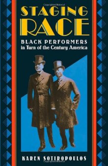 Staging race: black performers in turn of the century America