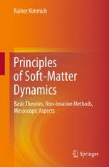 Principles of Soft-Matter Dynamics: Basic Theories, Non-invasive Methods, Mesoscopic Aspects