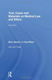 Text, cases and materials on medical law and ethics