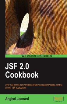 JSF 2.0 Cookbook: Over 100 simple but incredibly effective recipes for taking control of your JSF applications