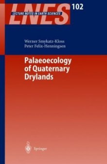 Palaeoecology of Quaternary Drylands (Lecture Notes in Earth Sciences, 102)