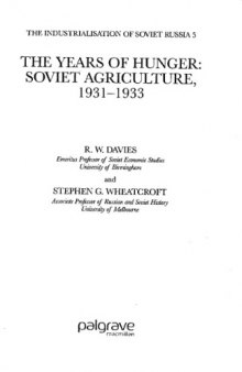 The years of hunger. Soviet agriculture, 1931 - 1933