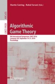 Algorithmic Game Theory: 9th International Symposium, SAGT 2016, Liverpool, UK, September 19–21, 2016, Proceedings