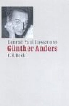 Günther Anders. Philosophieren im Zeitalter der technologischen Revolutionen