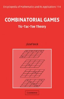 Combinatorial Games: Tic-Tac-Toe Theory (Encyclopedia of Mathematics and its Applications 114)