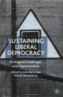 Sustaining Liberal Democracy: Ecological Challenges and Opportunities