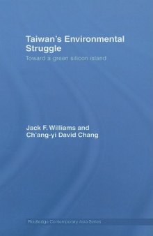 Taiwan's Environmental Struggle: Green Silicon Island (Routledge Contemporary Asia Series)