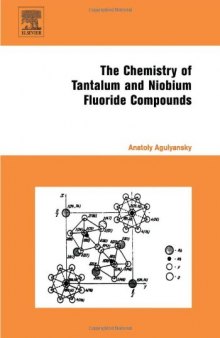 The chemistry of tantalum and niobium fluoride compounds