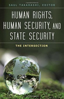 Human Rights, Human Security, and State Security [3 volumes]: The Intersection