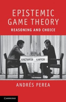 Epistemic Game Theory: Reasoning and Choice