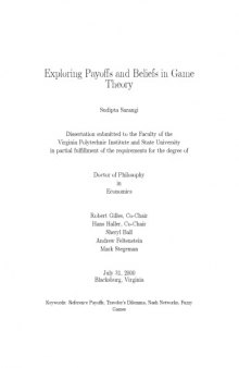 Exploring Payoffs and Beliefs in Game Theory Ph.D Thesis