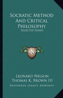 Socratic Method And Critical Philosophy: Selected Essays