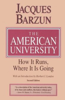 The American University: How It Runs, Where It Is Going