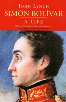 Simon Bolivar (Simon Bolivar): A Life