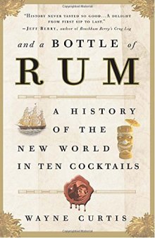 And a bottle of rum: A history of the new world in ten cocktails