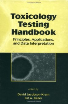 Toxicology testing handbook : principles, applications, and data interpretation